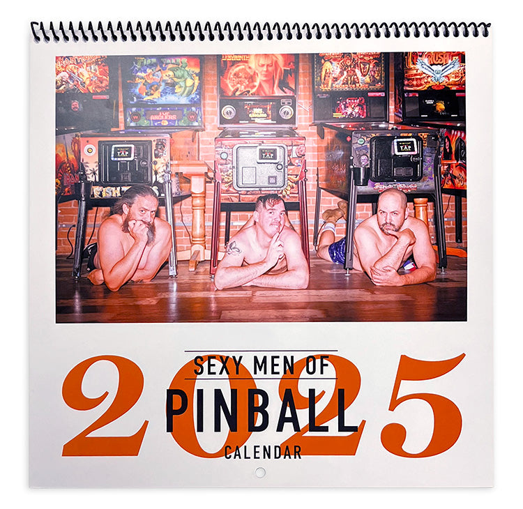 The Sexy Men of Pinball 2025 Calendar